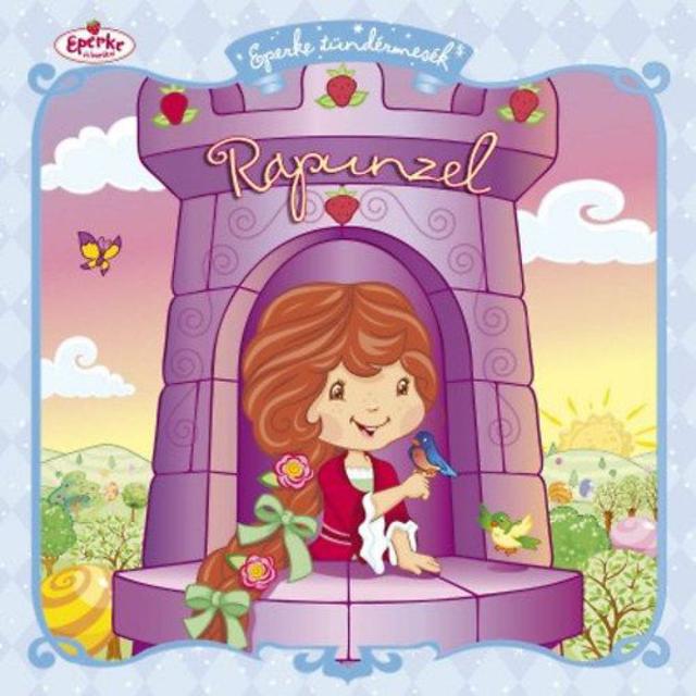 Rapunzel - Eperke tündérmesék