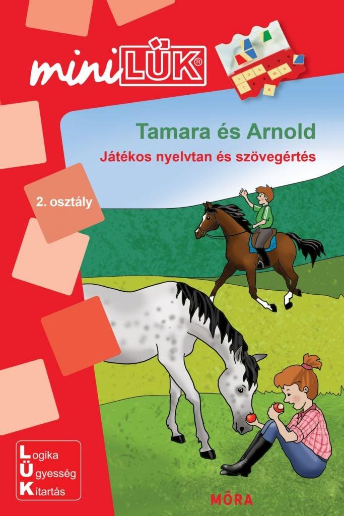 Tamara és Arnold - Játékos nyelvtan és szövegértés - MiniLÜK – Móra EDU