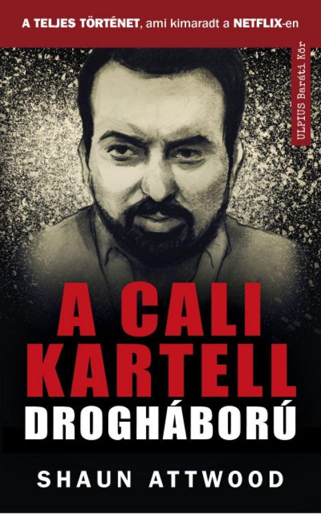 A cali kartell drogháború - A teljes történet, ami kimaradt a NETFLIX-en