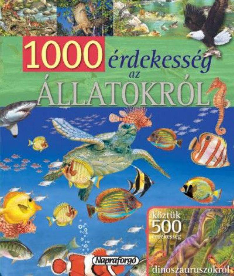 1000 érdekesség az állatokról