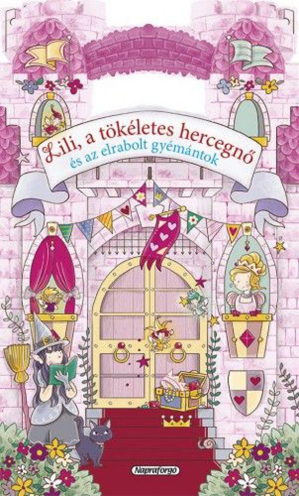 Mesevár - Lili, a tökéletes hercegnő és az elveszett gyémántok