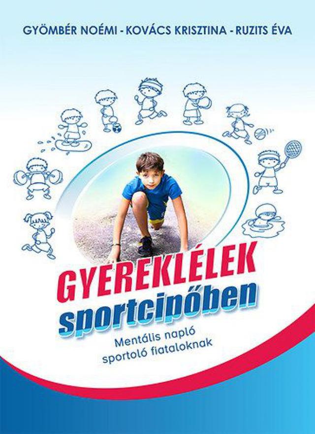 Gyereklélek sportcipőben - mentális napló