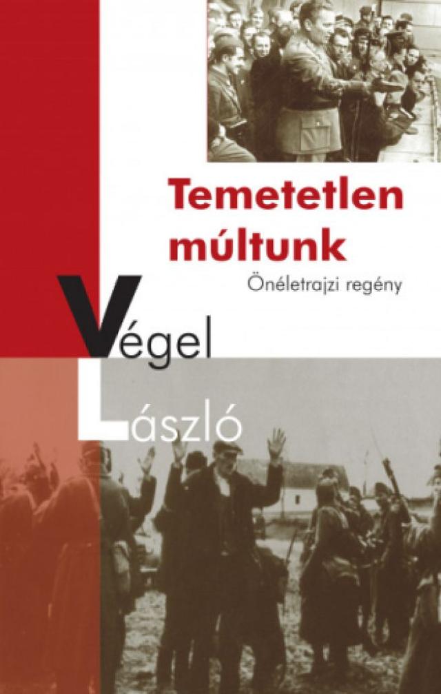 Temetetlen múltunk - Önéletrajzi regény