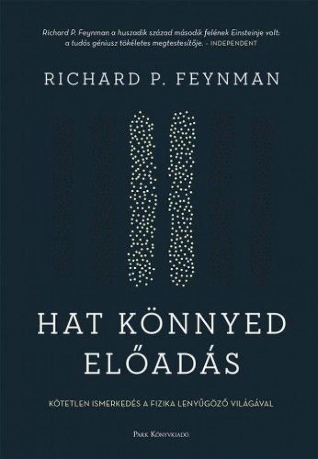 Hat könnyed előadás - A fizika alapjainak magyarázata