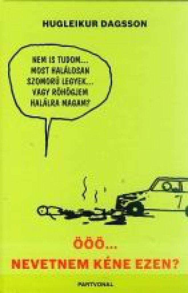 Ööö... Nevetnem kéne ezen?