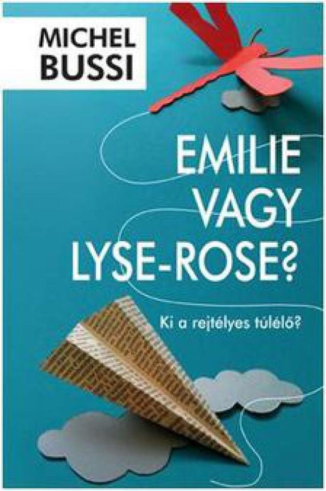 Emilie vagy Lyse-Rose?