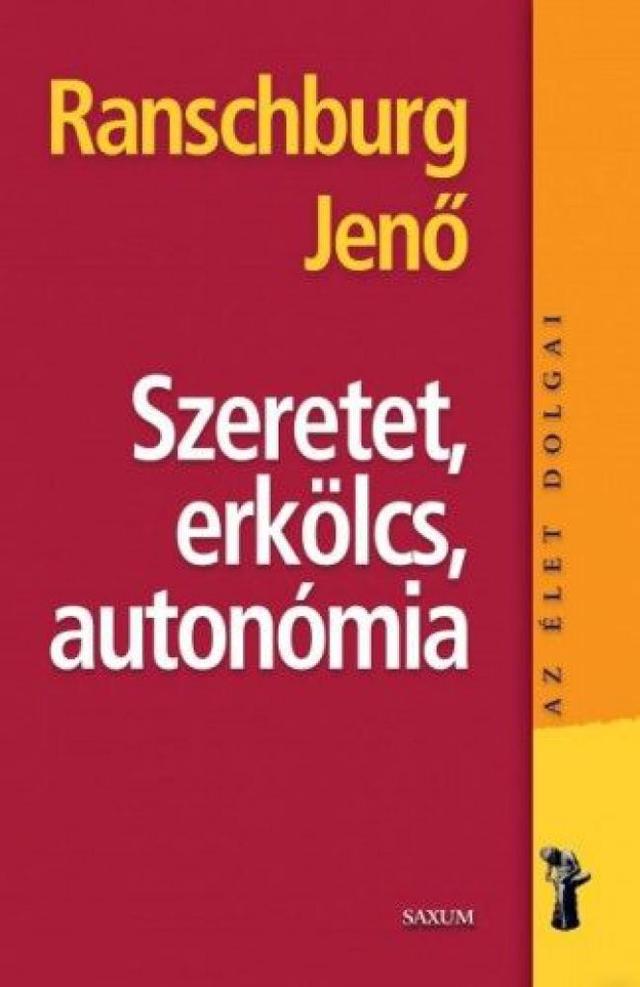 Szeretet, erkölcs, autonómia