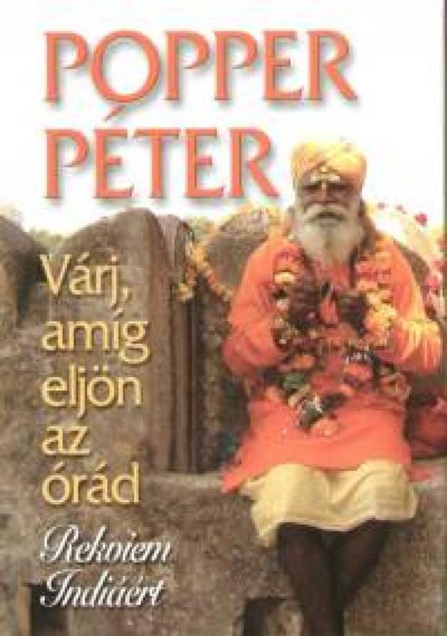 Várj, amíg eljön az órád - Rekviem Indiáért