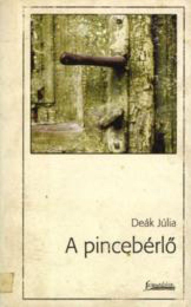 A pincebérlő