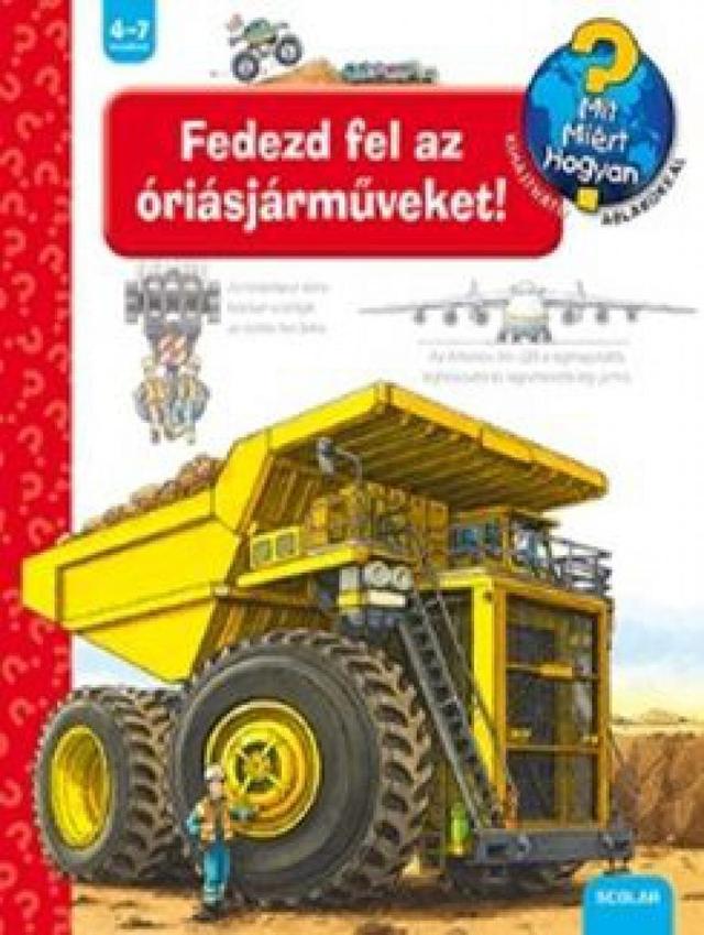 Fedezd fel az óriásjárműveket! - Mit, Miért, Hogyan?