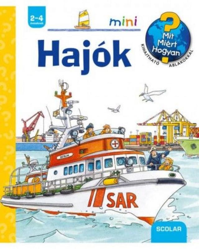 Mit, miért, hogyan? Mini - Hajók