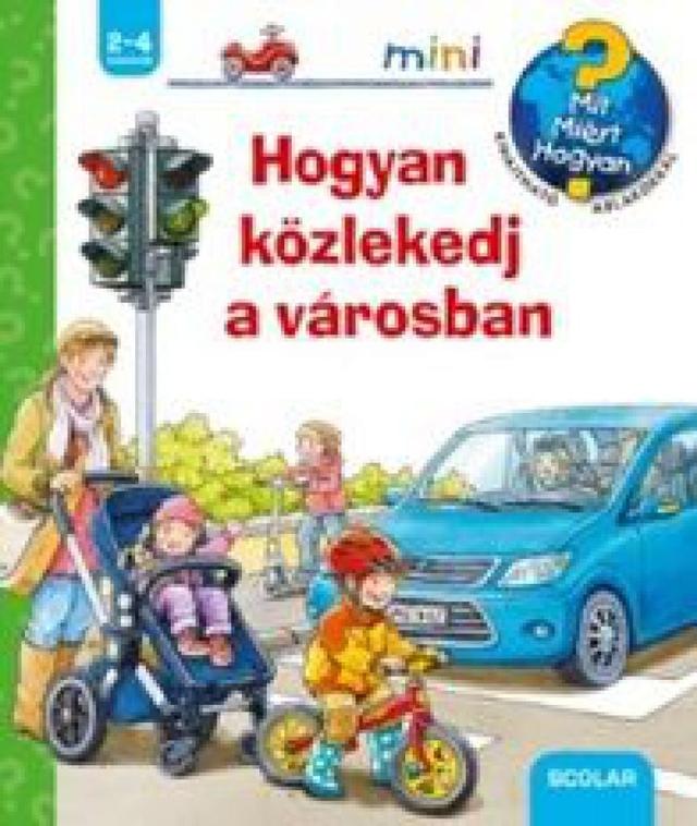 Hogyan közlekedj a városban - Mit? Miért? Hogyan? Kinyitható ablakokkal