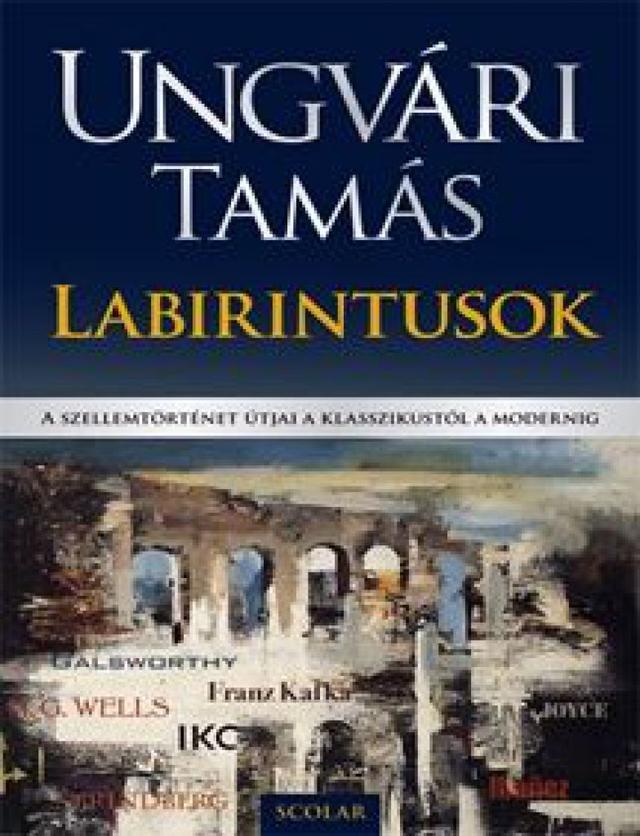 Labirintusok - A szellemtörténet útjai a klasszikustól a modernig