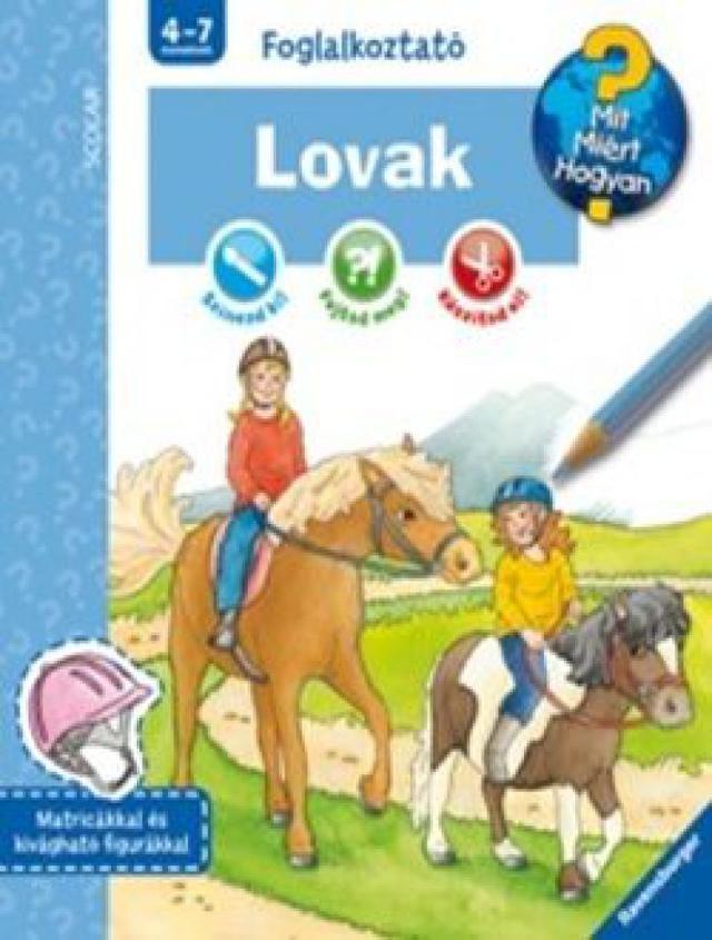 Lovak - Mit, Miért, Hogyan? (Foglalkoztató)