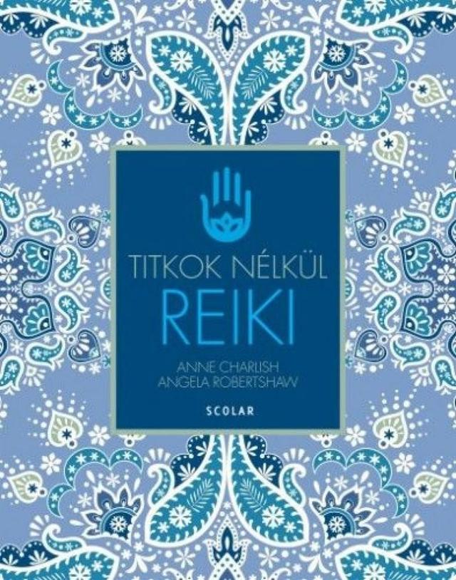 Reiki - Titkok Nélkül