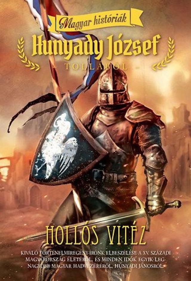 Hollós vitéz - Magyar históriák