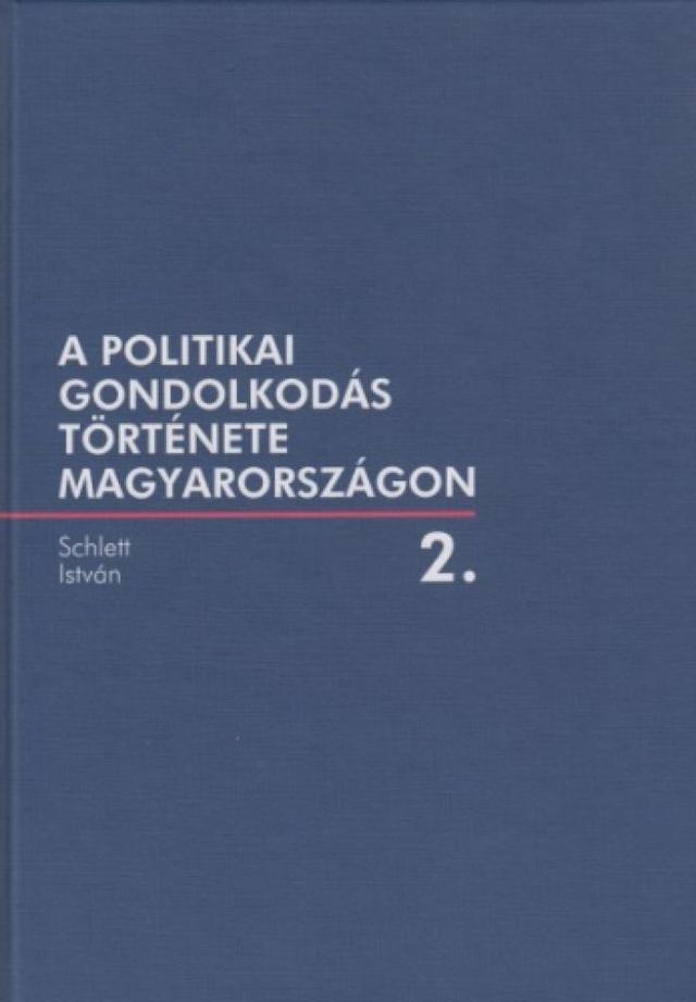 A politikai gondolkodás története Magyarországon II.