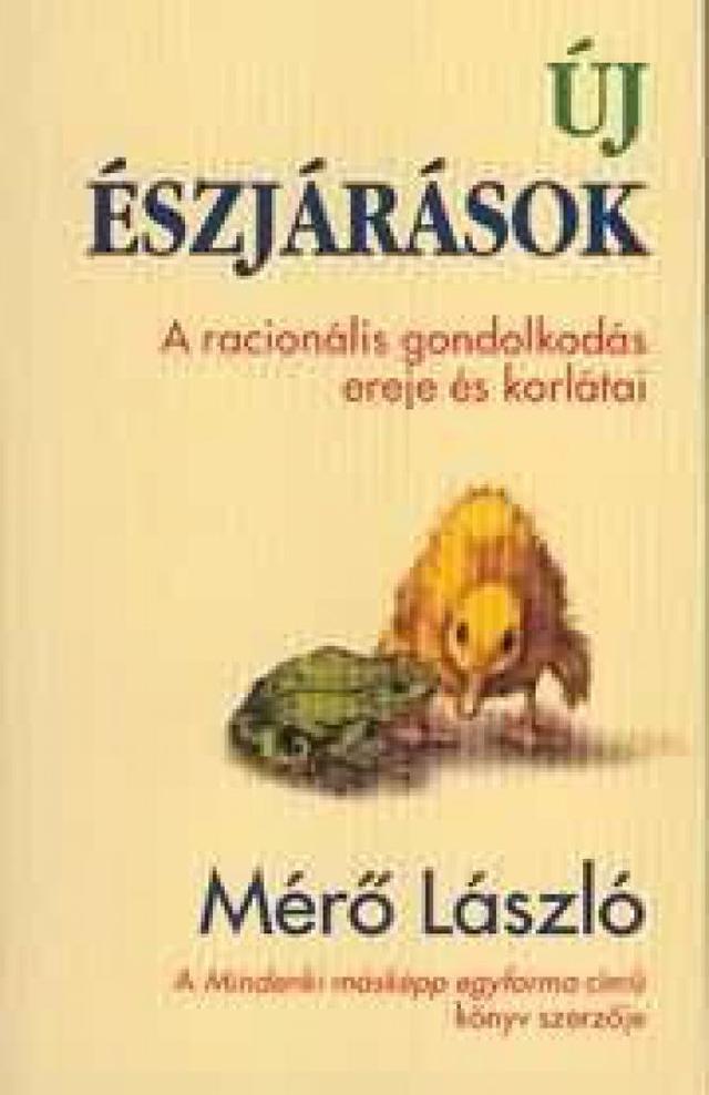 Új észjárások - A racionális gondolkodás ereje és korlátai