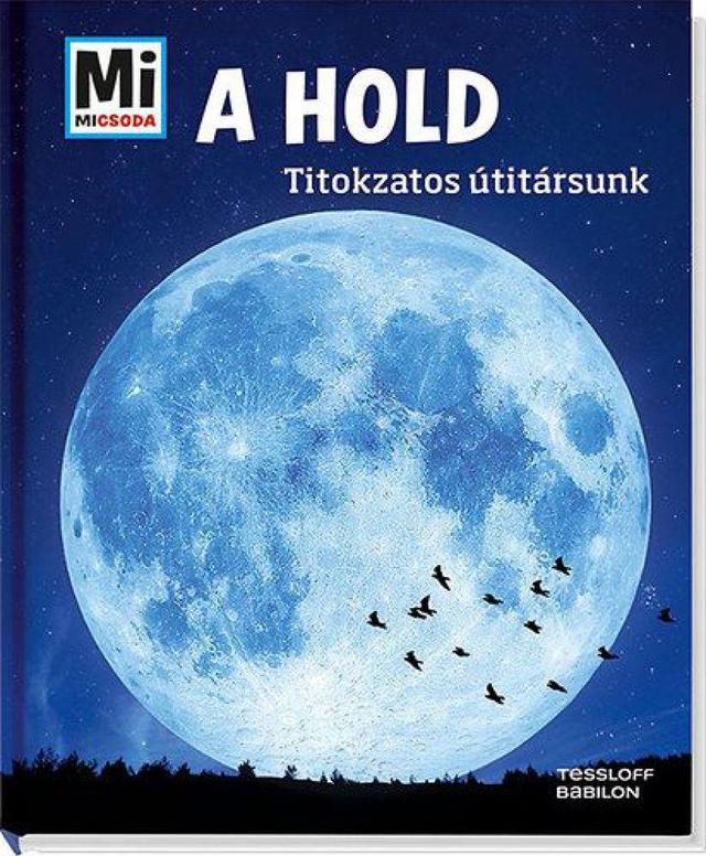 A Hold: Titokzatos útitársunk - Mi Micsoda