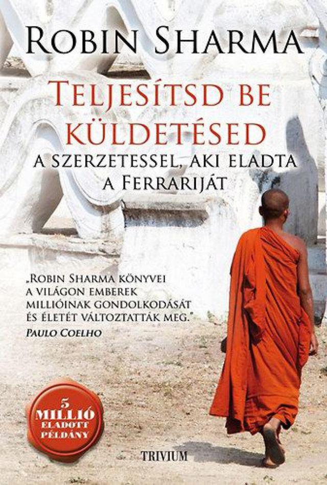 Teljesítsd be küldetésed a szerzetessel, aki eladta a Ferrariját