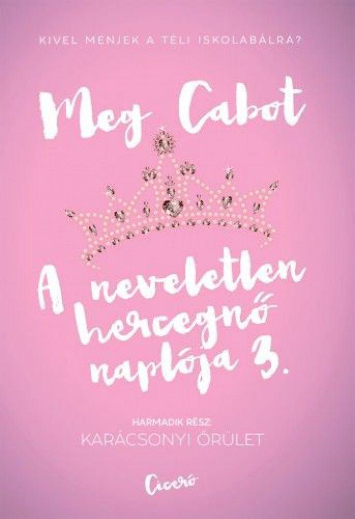 A neveletlen hercegnő naplója 3. Karácsonyi őrület