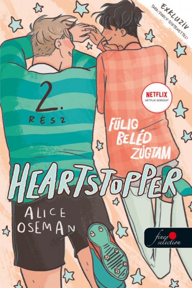 Heartstopper: Szívdobbanás 2. - Fülig beléd zúgtam