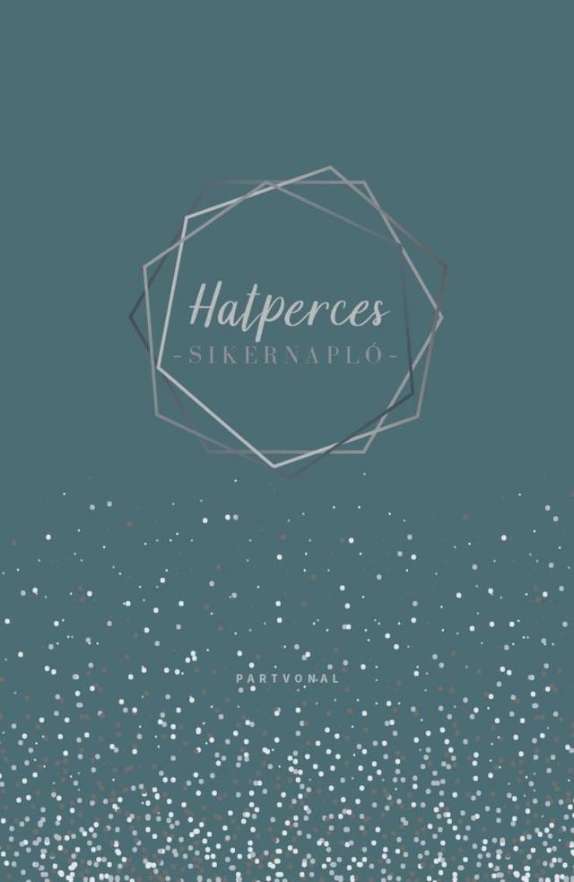 Hatperces sikernapló