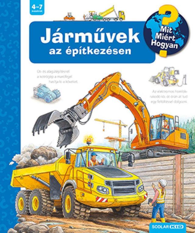 Járművek az építkezésen - Mit, Miért, Hogyan?