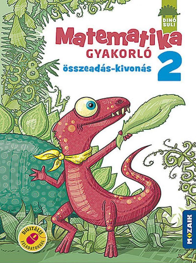 DINÓSULI Matematika gyakorló 2.o. ‒ Összeadás, kivonás (MS-1121 )
