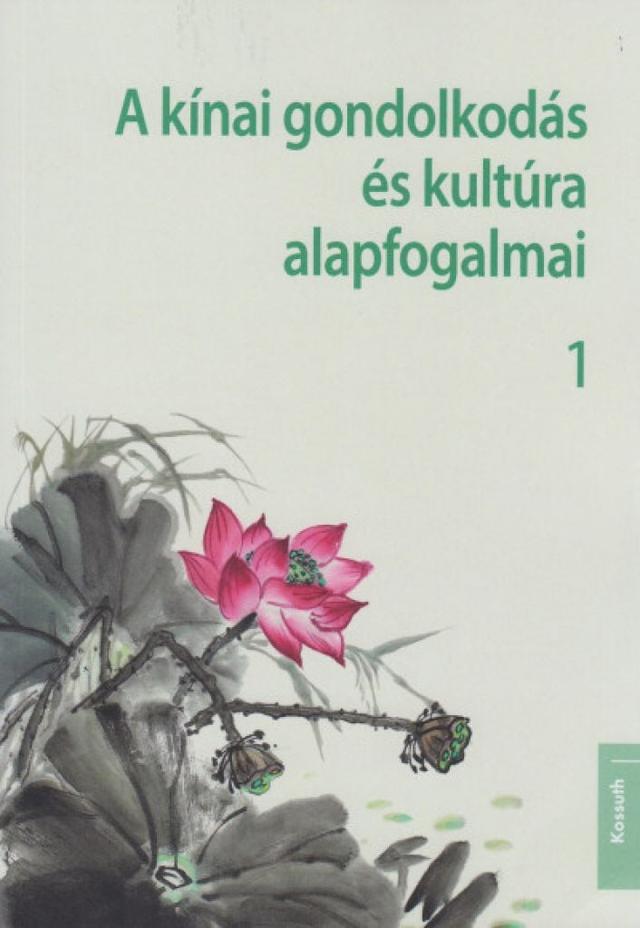 A kínai gondolkodás és kultúra alapfogalmai 1.