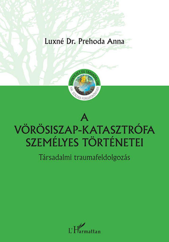 A vörösiszap katasztrófa személyes történetei