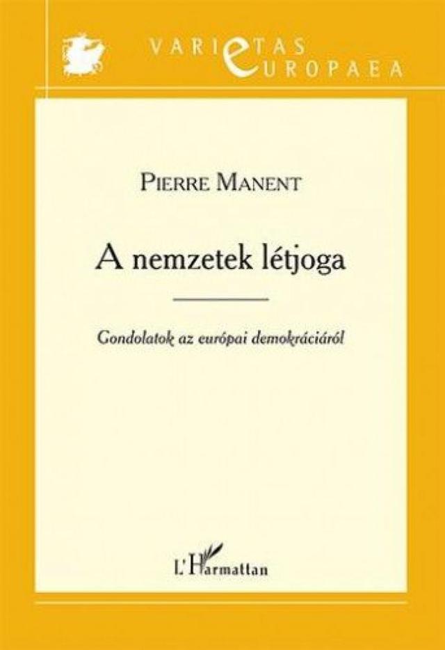 A nemzetek létjoga – Gondolatok az európai demokráciáról