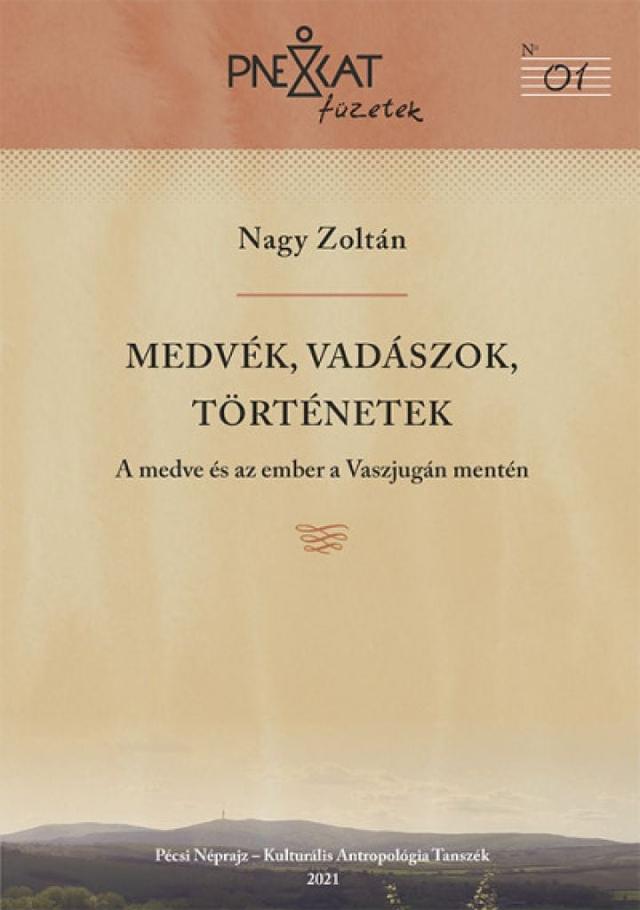 Medvék, vadászok, történetek