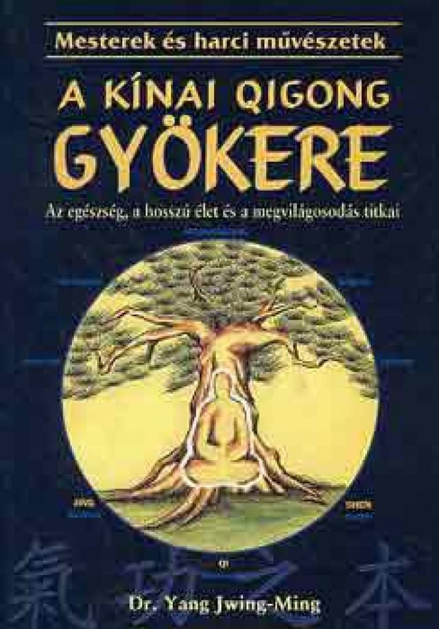 A kínai Qigong gyökere