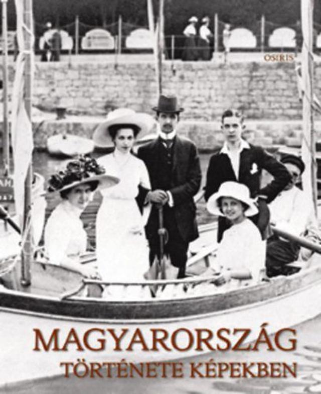 Magyarország története képekben I-III.