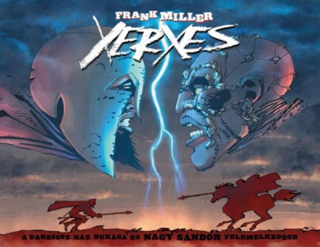 Xerxes - A Dareiosz-ház bukása és Nagy Sándor felemelkedése