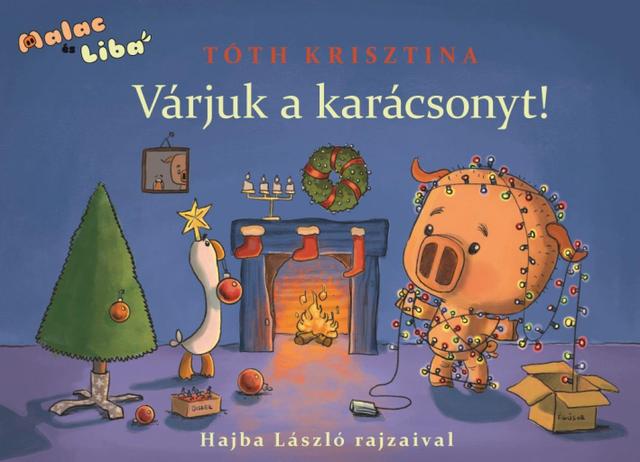 Malac és Liba - Várjuk a karácsonyt!