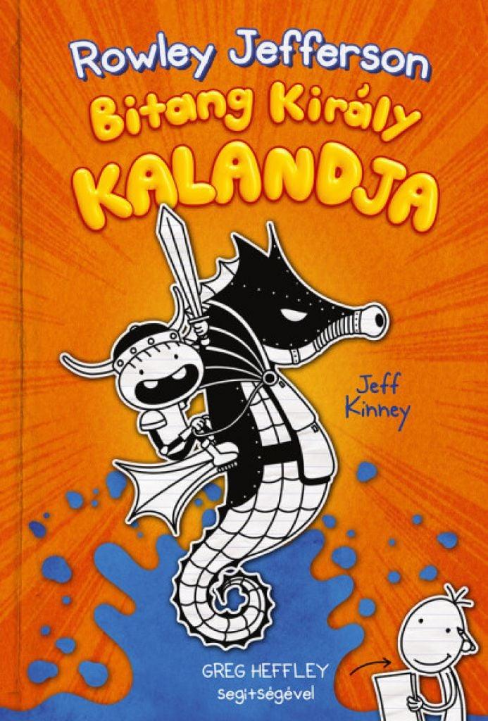Egy Bitang Jó Fej Srác Naplója 2. - Rowley Jefferson Bitang Király kalandja