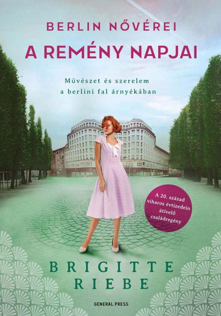 A remény napjai -- Berlin nővérei 3.