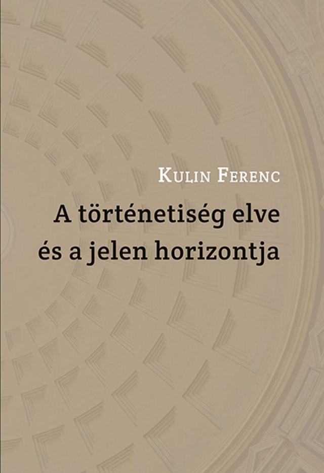 A történetiség elve és a jelen horizontja
