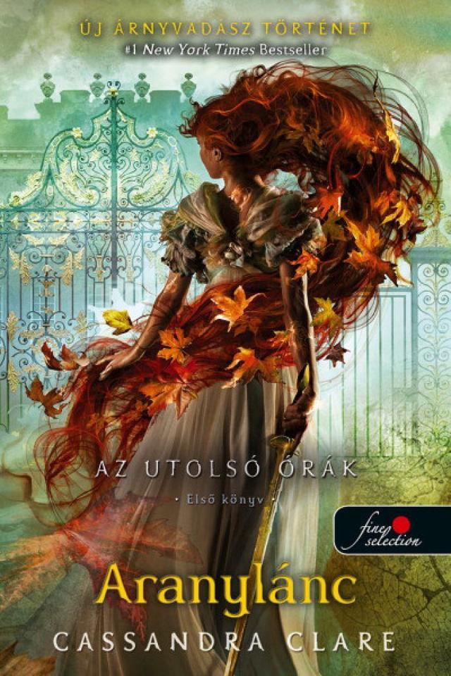 Chain of Gold - Az utolsó órák 1. - Aranylánc (keménytáblás)