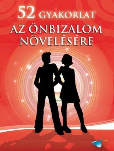 52 gyakorlat az önbizalom növelésére