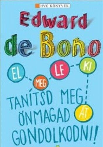 Tanítsd meg önmagad gondolkodni!
