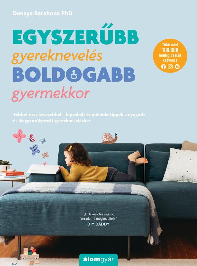 Egyszerűbb gyereknevelés – boldogabb gyermekkor