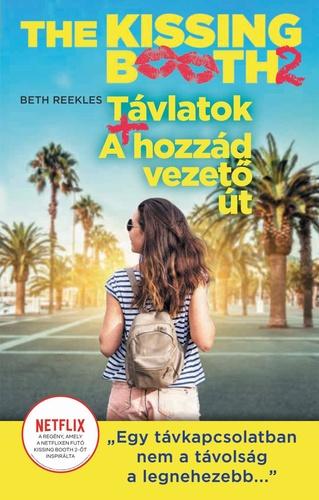 The kissing booth 2. - Távlatok ​/ A hozzád vezető út