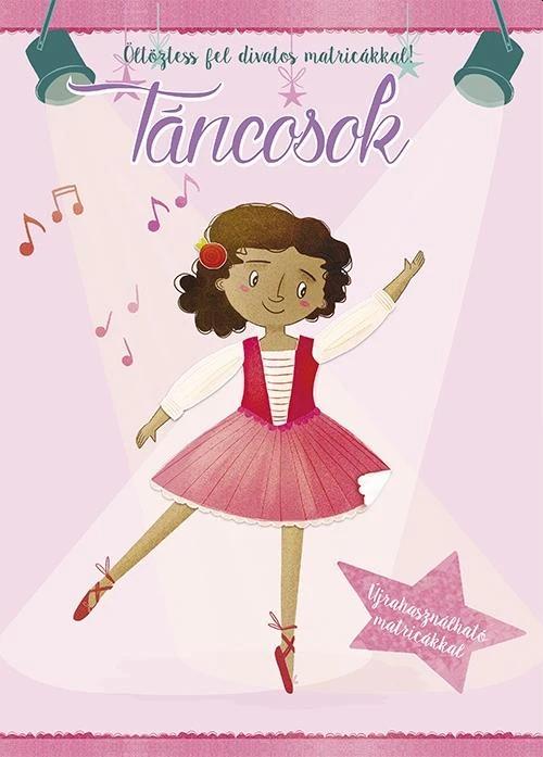 Öltöztess fel divatos matricákkal - Táncosok