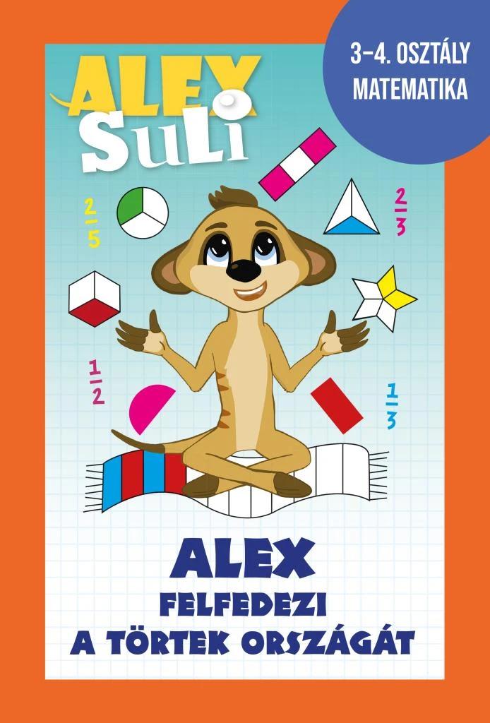 Alex Suli - Alex felfedezi a törtek országát