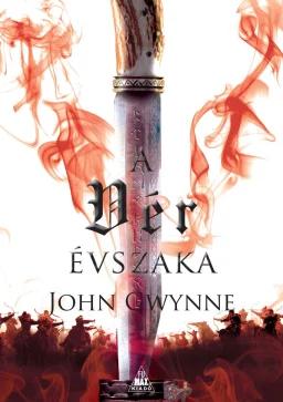 John Gwynne: A vér évszaka (Vérből és csontból való 2.)