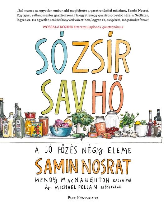 Só, zsír, sav, hő - A jó főzés négy eleme