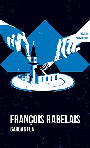 Gargantua - Helikon Zsebkönyvek 138.